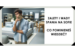 Zalety i wady spania na sofie – co powinieneś wiedzieć?