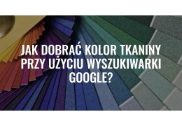 Jak dobrać kolor tkaniny mebla przy użyciu wyszukiwarki Google?