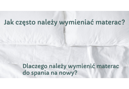 Jak często wymieniać materac?