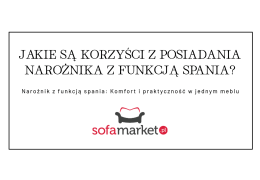 Jakie są korzyści z posiadania narożnika z funkcją spania?