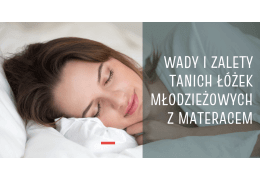 Wady i zalety tanich łóżek młodzieżowych z materacem