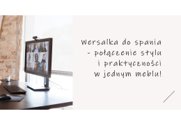 Wersalka do spania - połączenie stylu i praktyczności w jednym meblu!